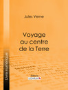 Cover image for Voyage au centre de la Terre